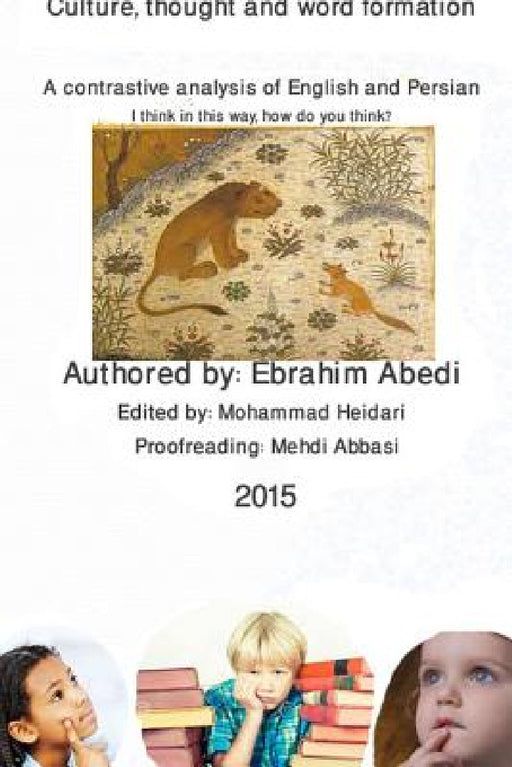 Cultue, Thought and Word Formation by Ebrahim Abedi