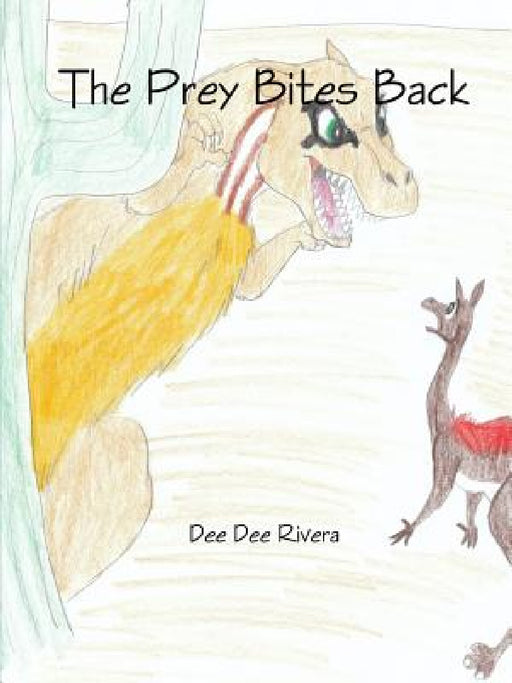 The Prey Bites Back by Dee Dee Rivera