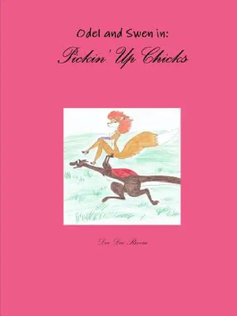 Pickin' Up Chicks by Dee Dee Rivera