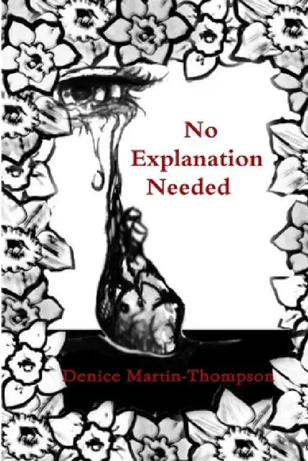 No Explanation Needed by Denice Martin-Thompson
