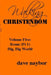 Walking Christendom Volume Five: Rome (pt1) Big, Big World by Dave Naybor