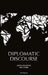 Diplomatic Discourse by Justin Schuster, Eric Stern