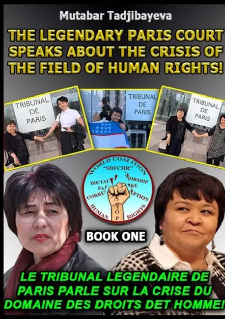 The crisis of the field of human rights. Book One by Mutabar Tadjibayeva