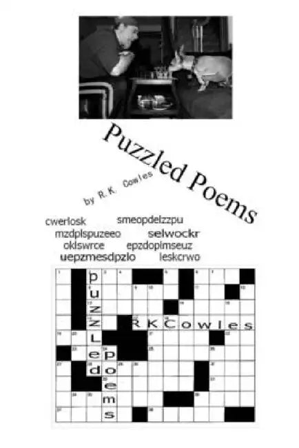 Puzzled Poetry by R. K. Cowles
