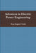 Advances in Electric Power Engineering by Hajar Bagheri Tolabi