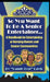 So You Want To Be A Senior Entertainer by Don Davis