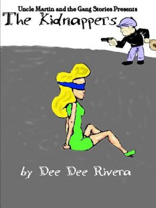 The Kidnappers by Dee Dee Rivera
