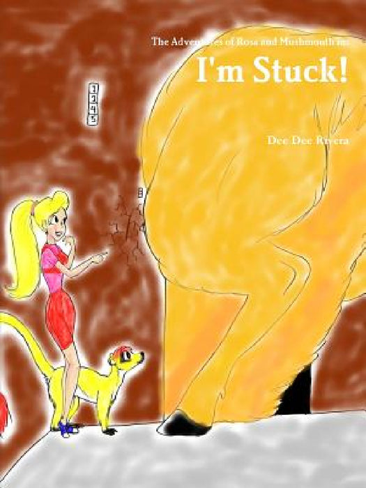 I'm Stuck! by Dee Dee Rivera