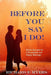 Before You Say I Do by Richard F. Myers