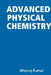 Advanced Physical Chemistry by Dheeraj Kumar