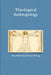 Theological Anthropology by David Dilling