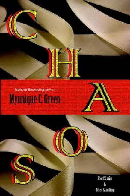 Chaos by Myunique C. Green