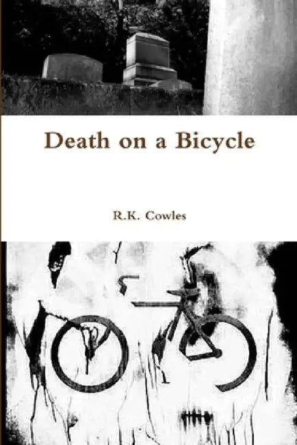 Death on a Bicycle by R. K. Cowles