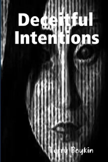Deceitful Intentions by Terry Boykin