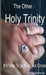The Other Holy Trinity by Ron Alumbaugh