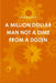 A Million Dollar Man Not a Dime from a Dozen by Alice McCurdy