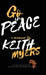 Go in Peace: The true story of my time as a Peace Corps volunteer in Ethiopia by Keith Myers