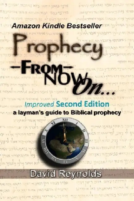 Prophecy: From Now On... by David Reynolds
