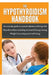 The Hypothyroidism Handbook by Lindsey P