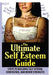The Ultimate Self Esteem Guide by Jeffrey Powell