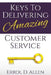 Keys to Delivering Amazing Customer Service by Errol Allen