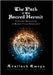 The Path of The Sacred Hermit: Exploring Monasticism in Modern Pagan Spirituality by Emrys, Avallach