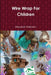 Wire Wrap For Children by Alexandr Makarov