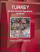 Turkey Mining Laws and Regulations Handbook Volume 1 Strategic Information and Basic Laws by Inc Ibp
