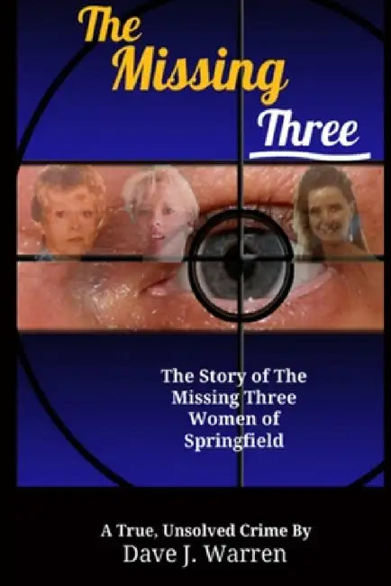 The Missing Three by Dave Warren