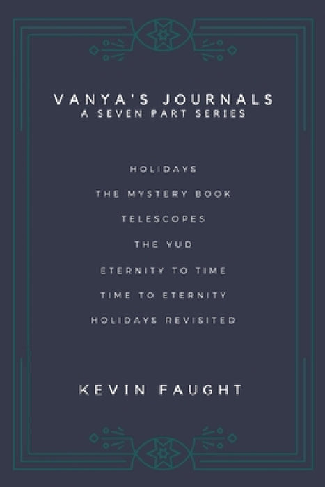 Vanya's Journals Series by Kevin Faught