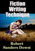 Fiction Writing Technique by Robert Saunders Dowst