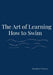 The Art Of Learning How To Swim by Alondra Vences