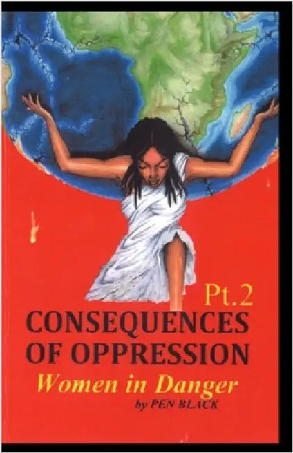 Consequences of Oppression Pt.2: Women in Danger by Johnson, Paul