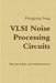 VLSI Noise Processing Circuits - Theoretical Bases and Implementations by Hongjiang Song