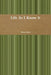 Life As I Know It by Alexa Haer