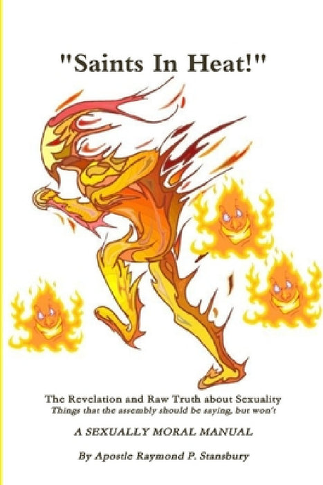 Saints In Heat by Raymond Stansbury