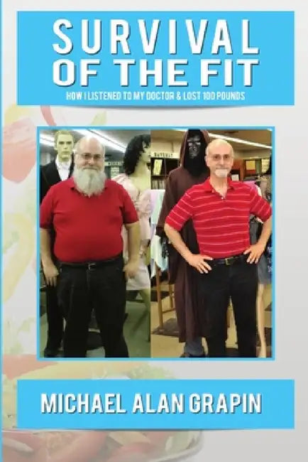 Survival Of The Fit by Michael Alan Grapin
