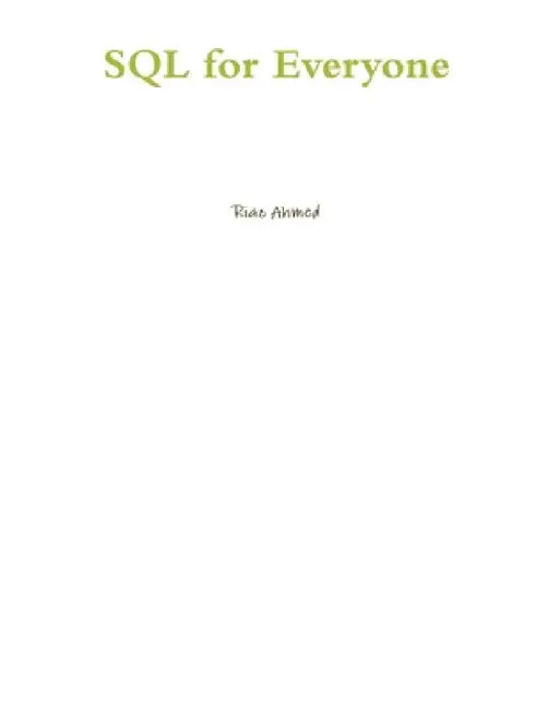 SQL for Everyone by Riaz Ahmed