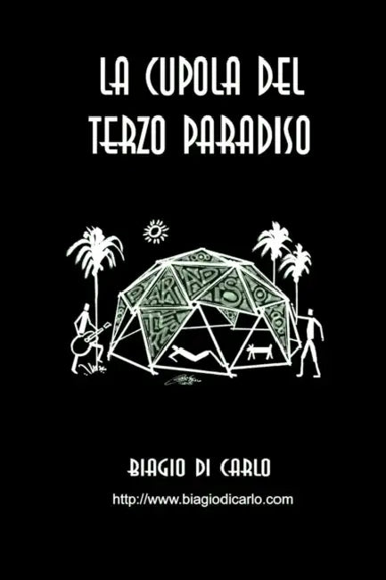 La cupola del terzo paradiso by Biagio Di Carlo