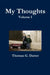 My Thoughts, Volume 1 by Thomas G. Darter