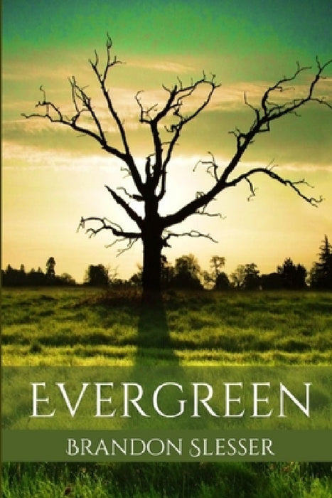 Evergreen by Brandon Slesser