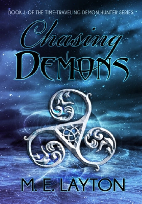 Chasing Demons by M. E. Layton