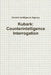 Kubark: Counterintelligence Interrogation by Central Intelligence Agency