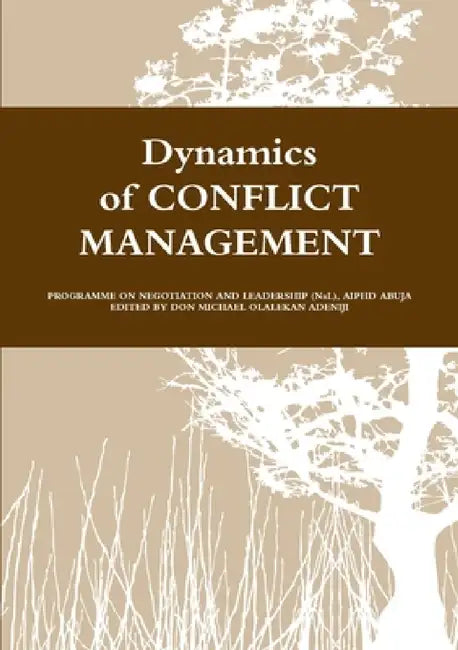 Dynamics of Conflict Management I by African Initiative