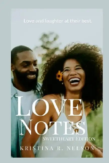 Love Notes: Sweetheart by Kristina Nelson