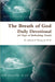 The Breath of God - Daily Devotional (3rd Edition) by Jr. Young Ph. D.