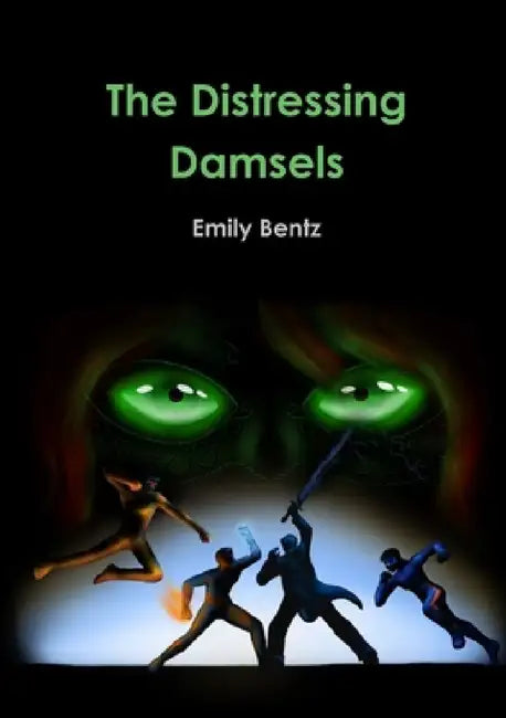 The Distressing Damsels by Emily Bentz