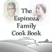 Espinoza Holguin Recipe Book by Jennifer Imhoff-Dousharm