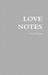 Love Notes by John Hodgson