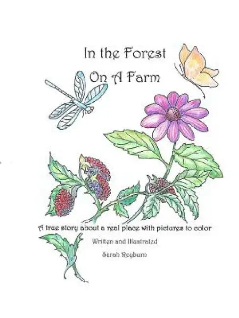 In the Forest, On a Farm by Sarah Reyburn